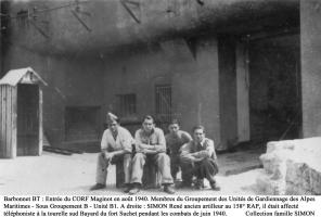 Ligne Maginot - BARBONNET (BT) - (Ouvrage d'artillerie) - Bloc 1
Entrée mixte de l'ouvrage en août 1940
Membres du Groupement des Unités de Gardiennage des Alpes Maritimes - Sous Groupement B - Unité B1.
Voir dans les documents le témoignage de René SIMON.