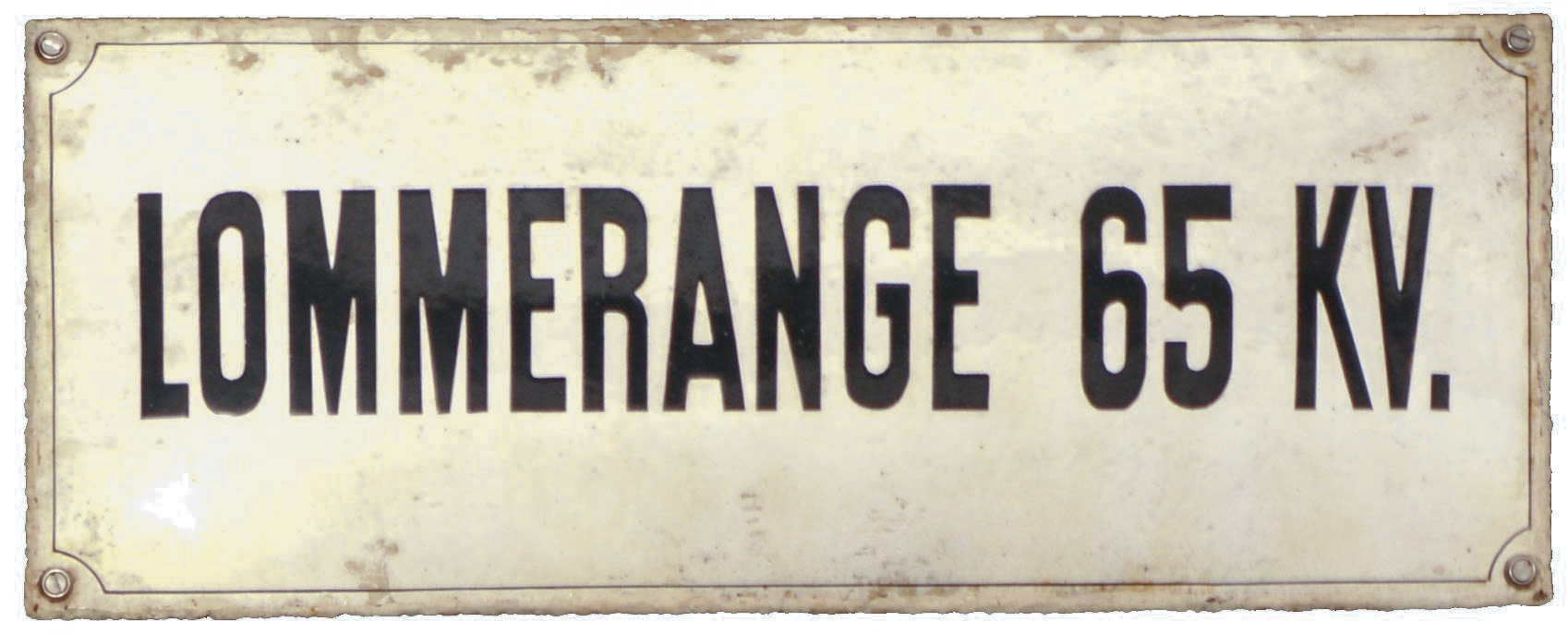 Ligne Maginot - XIVRY CIRCOURT - (Infrastructures électriques) - Plaque émaillée
Arrivée 65 KV de Lommerange