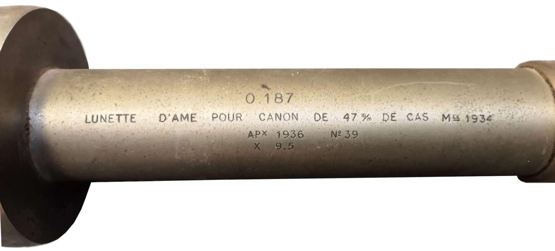 Ligne Maginot - Lunette d'âme O 187 - Lunette d'ame pour canon de 47 mm mle 1934
Le marquage sur le corps de la lunette