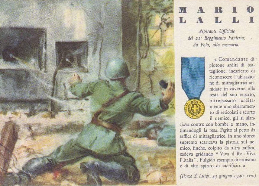Ligne Maginot - PONT SAINT LOUIS (BARRAGE RAPIDE) - (Blockhaus pour canon) - Propagande italienne
MEDAGLIA D'ORO AL VALORE  N°7 - MARIO LALLI ASPIRANTE UFFICIALE 21°FANTERIA 23 GIUGNO 1940