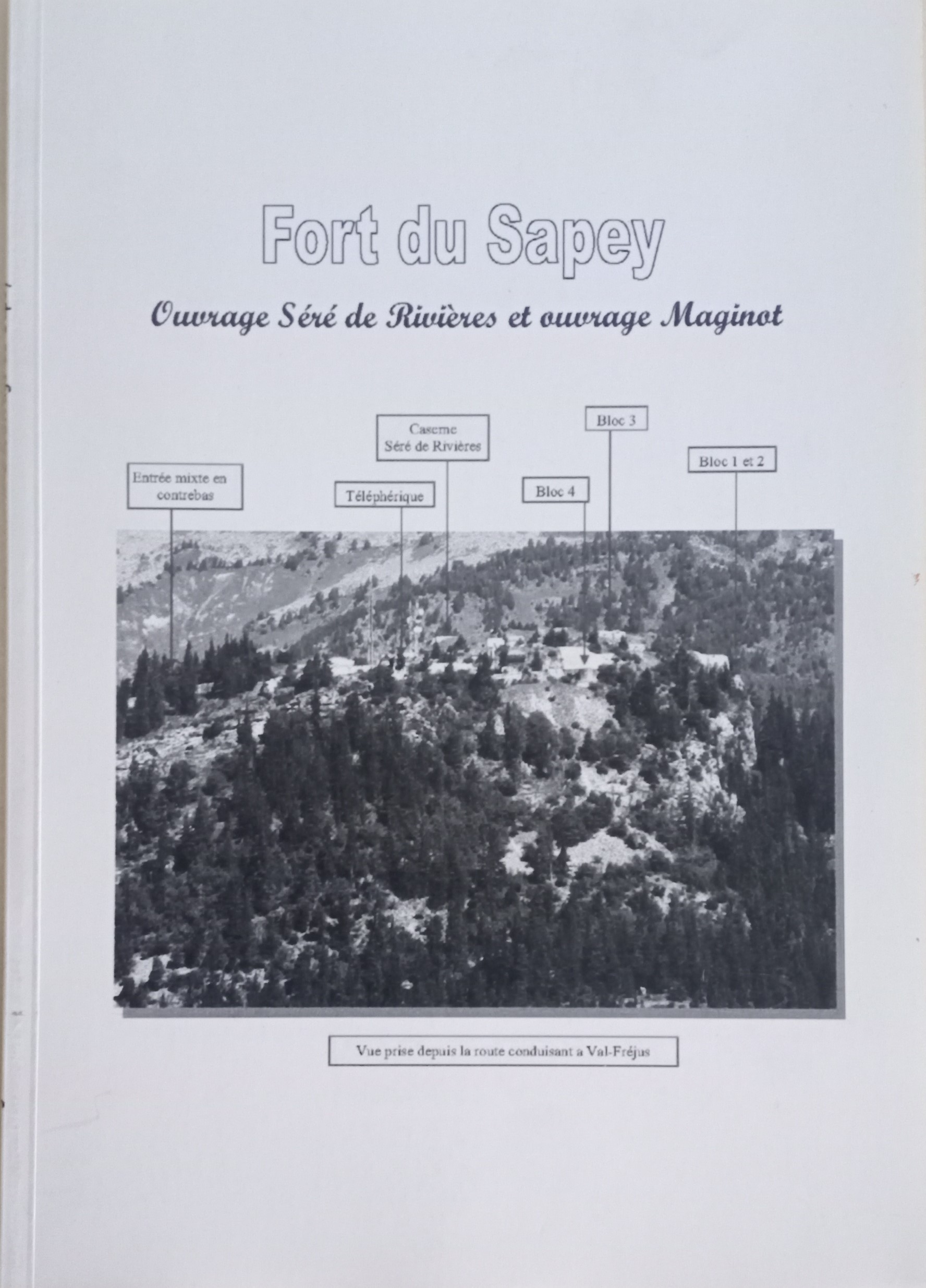 Livre - Fort du Sapey (G.Huygen - M.Zeig) - G.Huygen - M.Zeig