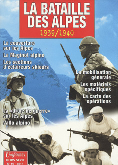 Gazette des Uniformes (Hors série n°10) - La bataille des Alpes 1939-1940 - BERAUD Henri et Yves