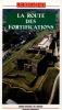 La route des fortifications - GABER Stéphane