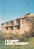Fermont Ligne Maginot - MARY Jean-Yves